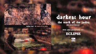 DARKEST HOUR  Eclipse ReMastered [upl. by Akelam12]