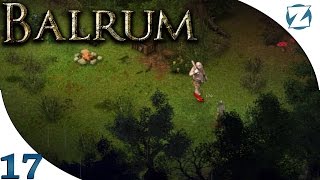 Balrum  Ep 17  Sick Troll  Lets Play Balrum Gameplay [upl. by Adelina686]