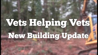 Vets Helping Vets  New Building Construction Update [upl. by Sidell]