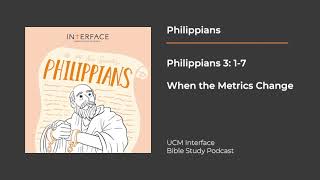 Philippians 3 17  When the Metrics Change [upl. by Esilehs]