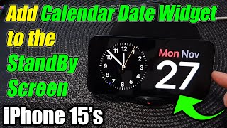 iPhone 1515 Pro Max How to Add Calendar Date Widget to the StandBy Screen [upl. by Ytsanyd]