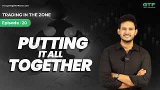 Putting It All Together  Trading in the Zone  Episode 20 [upl. by Roma]