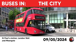 Buses in The City of London 09052024 [upl. by Ayekin]