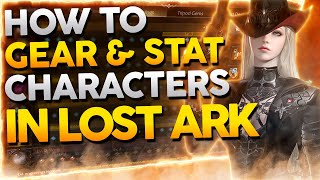 How to PROPERLY Gear Your Characters for Lost Ark [upl. by Dlared]