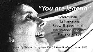 La Pasionarias speech to the International Brigades read by Yolanda Vazquez [upl. by Gastineau]