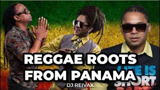 🔥 REGGAE ROOTS FROM PANAMA MIXTAPE ❌ DJ REIVAX LaTakillaMixes [upl. by Acul832]