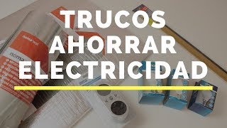 Cómo ahorrar electricidad en casa  Trucos [upl. by Jory754]