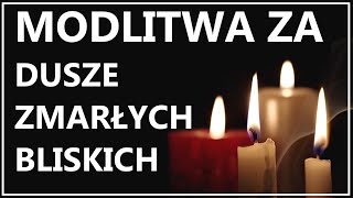 MODLITWA ZA DUSZE ZMARŁYCH Z RODZINY 21123  Modlitwa za najbliższych którzy odeszli [upl. by Matta]