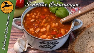 Pikante Serbische Bohnensuppe einfach zu Kochen [upl. by Dreda]