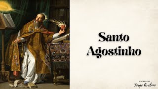 Noções importantes sobre o pensamento de SANTO AGOSTINHO [upl. by Silberman82]