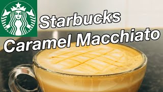 How To Make Starbucks Hot Caramel Macchiato At Home [upl. by Bonis178]