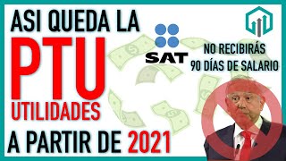 Reforma a Utilidades 2021 PTU  CUÁNTO TE TOCA EXPLICACIÓN SENCILLA Y FÁCIL [upl. by Nemrak]