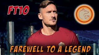 Francesco Totti 10  Farewell to a Legend [upl. by Joela]