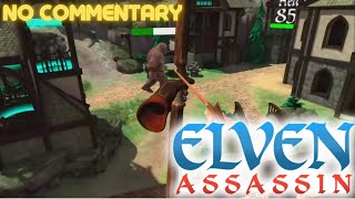 Elven Assassin VR Level 1 Elven Town Meta Quest 2 Gameplay Video [upl. by Nyluqcaj]