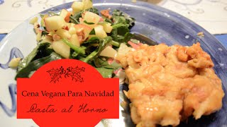 Cena Vegana Para Navidad · Pasta Al Horno [upl. by Houston643]