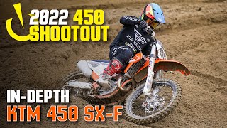 InDepth 2022 450 Shootout 2022 KTM 450 SXF [upl. by Hillard]