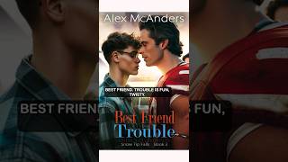 MM Romance audiobooks full length  Best Friend Trouble by Alex McAnders [upl. by Ulphiah]