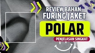 Review Furing jaket Bahan Polar Penjelasan Kain Polar [upl. by Nevaj66]