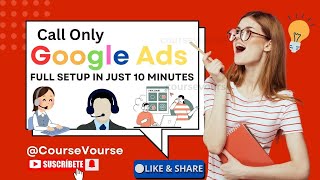 Google Call Only Ads  How to Setup Call Only Ads  How To Create Google Ads CallOnly Ad Campaigns [upl. by Sacken593]