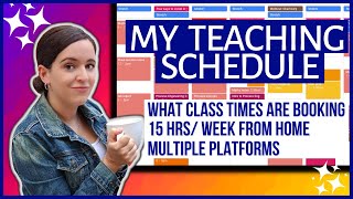 MY TEACHING SCHEDULE  What Class Times Are Booking Multiple Platforms Income amp Adding Tutoring [upl. by Aninnaig]