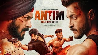 Antim The Final Truth Hindi Full Movie  Starring Salman Khan Aayush Sharma [upl. by Christiane]