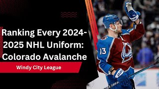 Ranking Every 20242025 NHL Uniform Colorado Avalanche [upl. by Filberte]