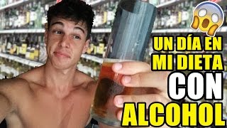 UNA NOCHE EN MI DIETA CON ALCOHOL  vamosdefiesta [upl. by Ramunni]