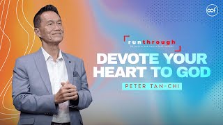 Devote Your Heart To God  Peter TanChi  Run Through [upl. by Oniuqa]