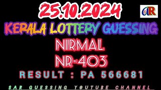 NIRMAL LOTTERY NR403  25102024  Kerala Lottery Guessing  Kerala Lottery Result  SAR Guessing [upl. by Sinned688]