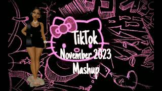 TikTok Mashup《November 2023》 [upl. by Arahk]