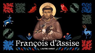 St FRANÇOIS DASSISE  lAutre Christ  vie et spiritualité par frère DanielMarie [upl. by Ainad]