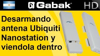 Desarmando antena Ubiquiti Nanostation y viéndola dentro [upl. by Einahpet]