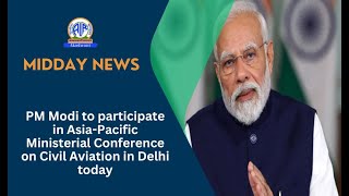 PM Modi to participate in AsiaPacific Ministerial Conference on Civil Aviation in Delhi today [upl. by Aina]