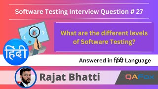 What are different levels of Software Testing Software Testing Interview Question  Hindi  27 [upl. by Annawot903]