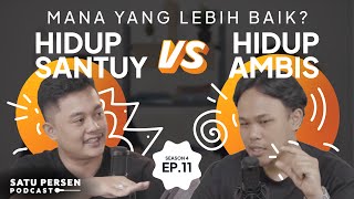 HIDUP SANTUY vs HIDUP AMBIS Mana Yang Lebih Bahagia  ObrolanGenZ S04EP11 [upl. by Evelyn]