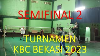 SEMIFINAL 2 TURNAMEN BADMINTON KBC BEKASI 2023 [upl. by Joane168]