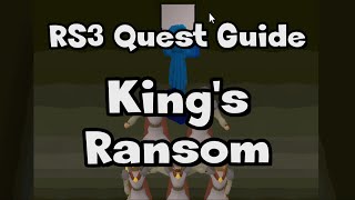 RS3 King’s Ransom Guide  RuneScape [upl. by Airom689]