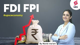 Foreign Direct Investment vs Foreign Portfolio Investment  Conceptonomics with Nanki maam  UPSC [upl. by Erreipnaej]