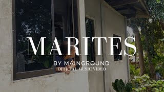 Marites by MainGround Official Music Video [upl. by Simara6]