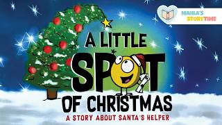 📚 A LITTLE SPOT OF CHRISTMAS  Kids Books Read Aloud [upl. by Cattima]