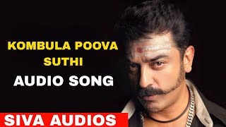 Kombula poova suthi Audio song  Siva Audios [upl. by Ecnerrot]