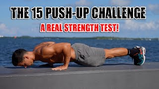 The 15 PushUp Challenge Real strength test [upl. by Eihtur]