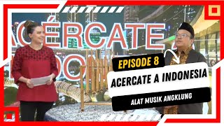 Acercate a Indonesia episode 8  Alat musik Angklung [upl. by Ronalda]