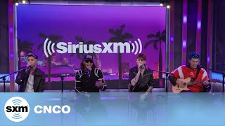 CNCO — Reggaetón Lento Live  SiriusXM [upl. by Doll486]