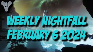 Destiny 2 Season of the Wish  Weekly Nightfall  February 6 2024 [upl. by Xam]