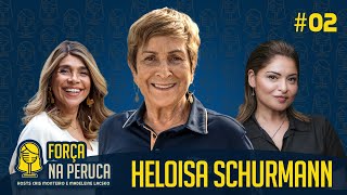 Heloisa Schurmann  Força na Peruca  02 [upl. by Pedrotti]