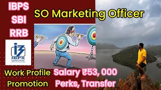 IBPS SO Marketing Officer Job Profile  Salary  Perks [upl. by Ynaffad65]