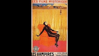 Les Vampires de Louis Feuillade 1915Episode 1 La tête coupée [upl. by Chancelor]