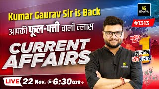 22 November 2023 Current Affairs  Daily Current Affairs 1313  Kumar Gaurav Sir is Back 😎 [upl. by Nywnorb972]