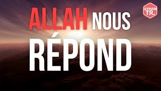 ALLAH RÉPOND À CHACUN D’ENTRE NOUS [upl. by Cheyne]